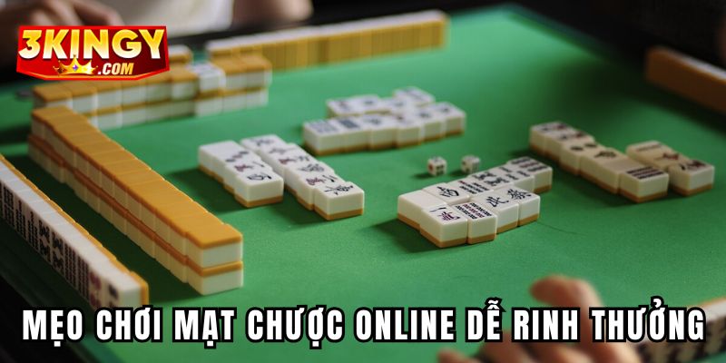 Mẹo chơi mạt chược online dễ rinh thưởng về tay